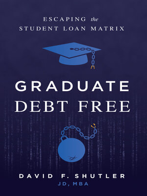 cover image of Graduate Debt Free